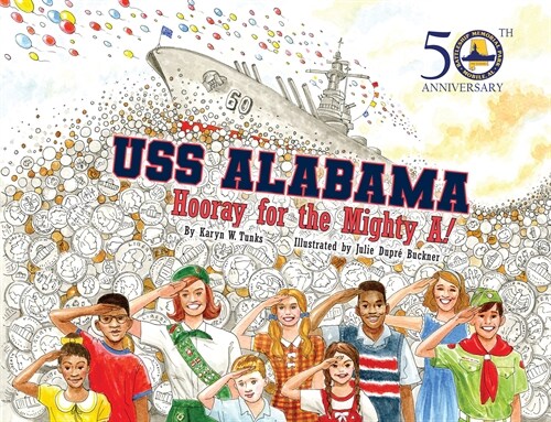 USS Alabama: Hooray for the Mighty A! (Hardcover)