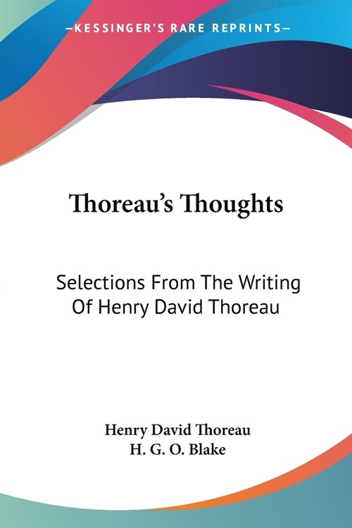 Thoreaus Thoughts: Selections From The Writing Of Henry David Thoreau (Paperback)