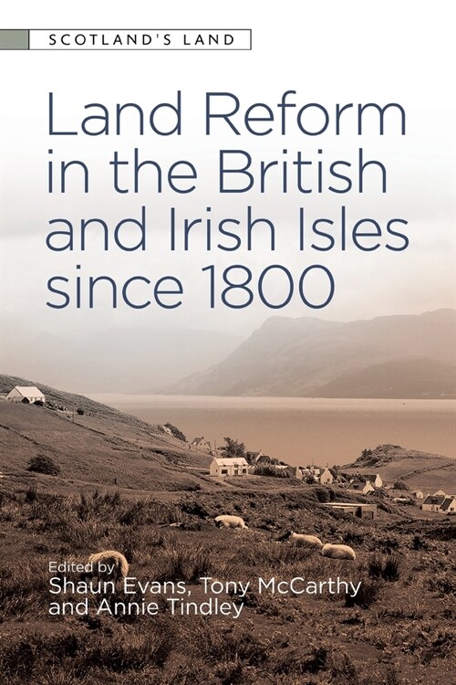 Land Reform in the British and Irish Isles Since 1800 (Paperback)