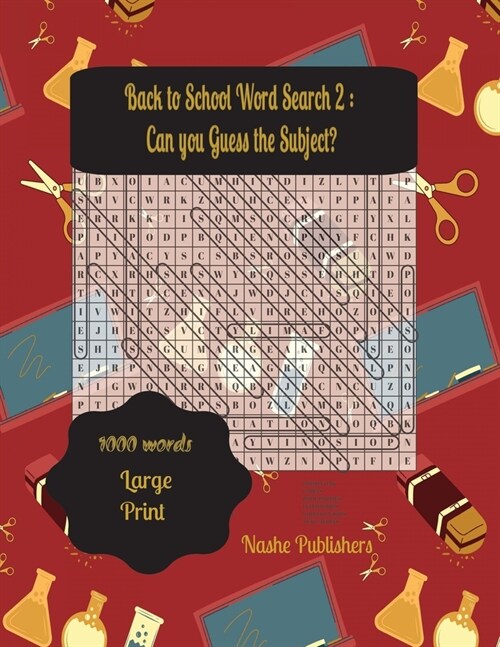 Back to School Word Search Puzzles 2: A Fun Way to Sharpen Your Knowledge. Challenge Yourself with Exciting Word Searches and Uncover Hidden Subjects (Paperback)