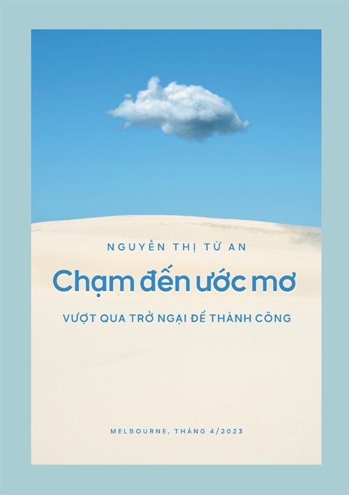 Chạm đến ước mơ: Vượt qua trở ngại để th?h c?g (Paperback)