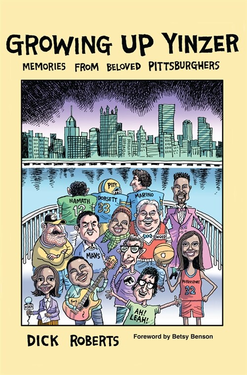 Growing Up Yinzer: Memories from Beloved Pittsburghers (Paperback)