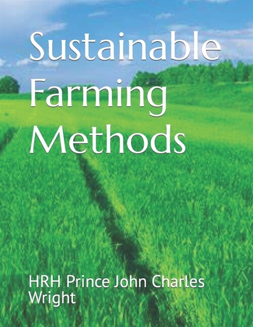 Sustainable Farming Methods (Paperback)