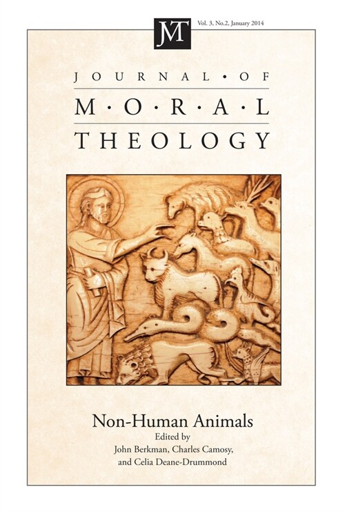 Journal of Moral Theology, Volume 3, Number 2: Non-Human Animals (Hardcover)