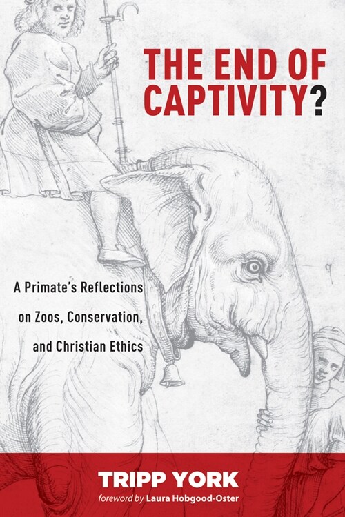 The End of Captivity? (Hardcover)