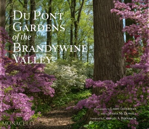 Du Pont Gardens of the Brandywine Valley (Hardcover)