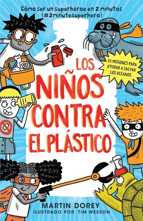 Los Ni?s Contra El Pl?tico (Paperback)