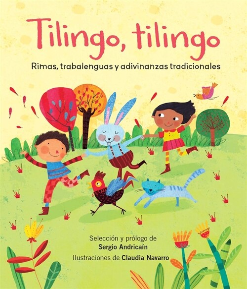 Tilingo, Tilingo: Rimas, Trabalenguas Y Adivinanzas Tradicionales (Paperback)