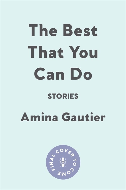 The Best That You Can Do: Stories (Paperback)