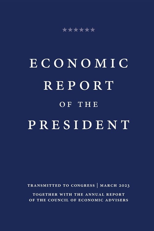 Economic Report of the President 2023 (Paperback)