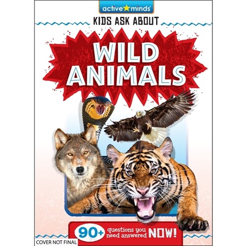 Active Minds: Kids Ask about Wild Animals (Hardcover)