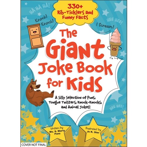 The Giant Joke Book for Kids: A Silly Selection of Puns, Tongue Twisters, Knock-Knocks, and Animal Jokes! (Hardcover)