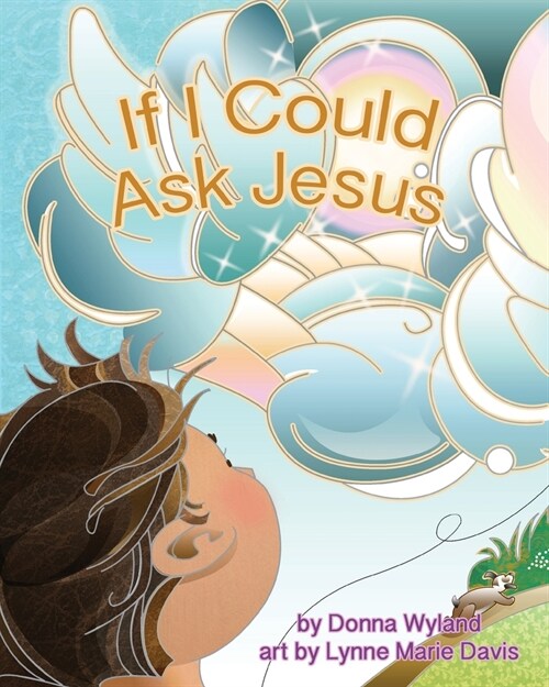 If I Could Ask Jesus (Paperback)