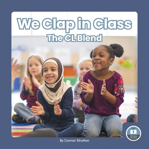 We Clap in Class: The CL Blend (Library Binding)