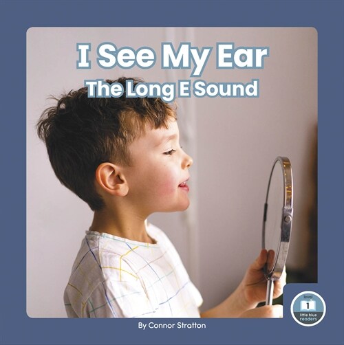 I See My Ear: The Long E Sound (Paperback)