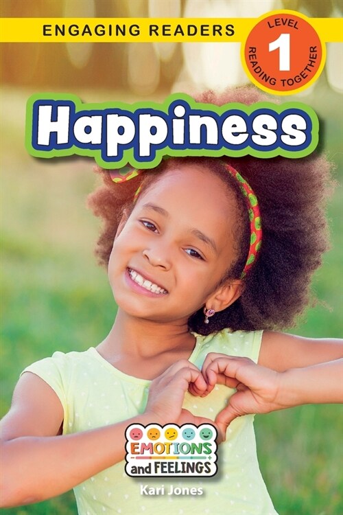 Happiness: Emotions and Feelings (Engaging Readers, Level 1) (Paperback)