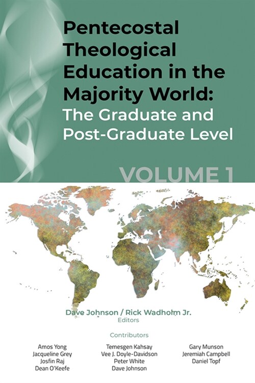Pentecostal Theological Education in the Majority World, Volume 1 (Hardcover)