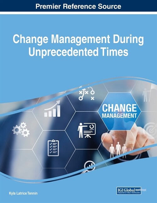 Change Management During Unprecedented Times (Paperback)