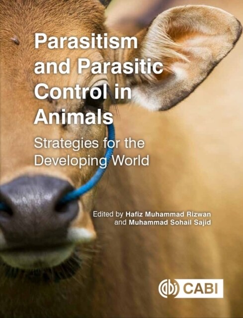 Parasitism and Parasitic Control in Animals : Strategies for the Developing World (Paperback)