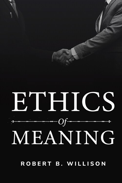 ethics of meaning (Paperback)