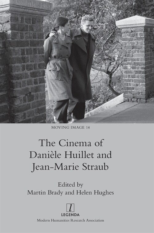 The Cinema of Dani?e Huillet and Jean-Marie Straub (Hardcover)