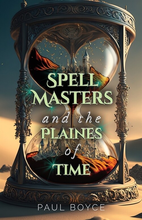 Spell Masters and the Plaines of Time (Paperback)