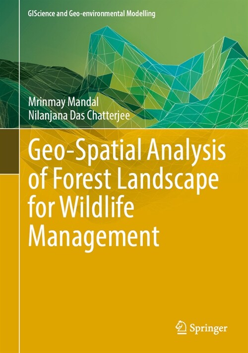 Geo-Spatial Analysis of Forest Landscape for Wildlife Management (Hardcover, 2023)