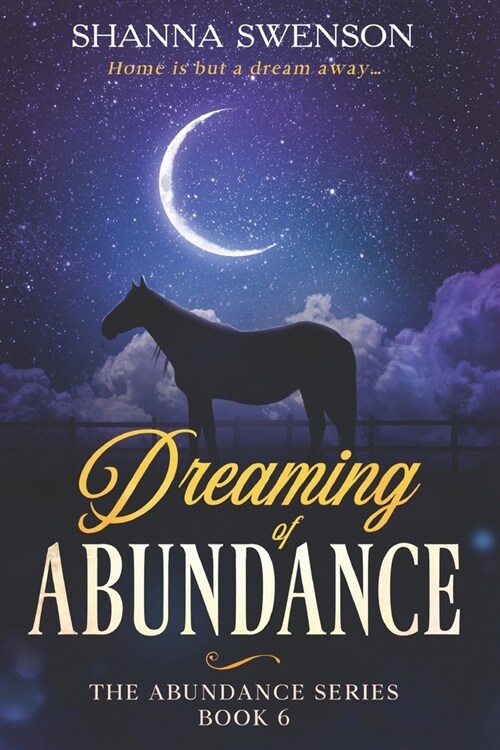 Dreaming of Abundance: The Abundance Series: Book 6 (Paperback)