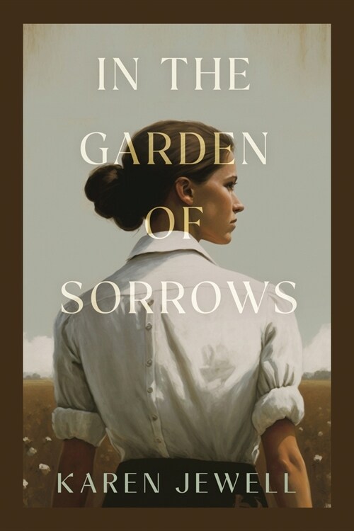 In the Garden of Sorrows (Paperback)