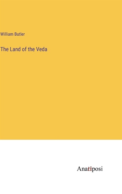 The Land of the Veda (Hardcover)