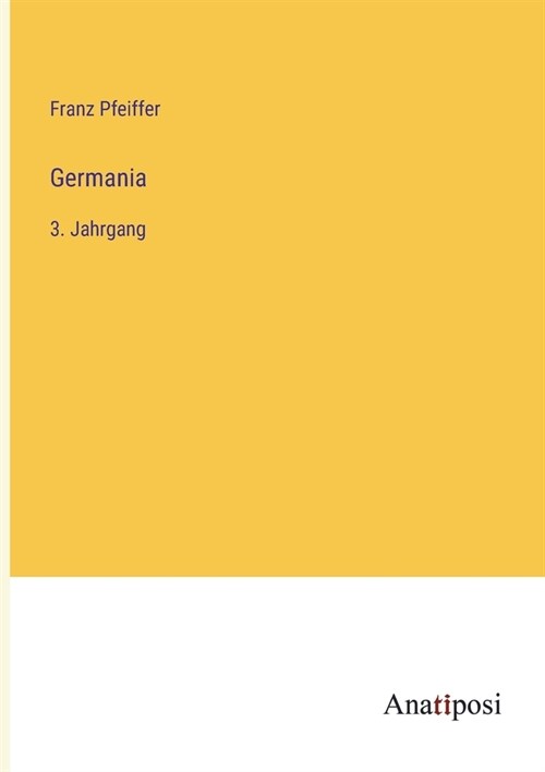 Germania: 3. Jahrgang (Paperback)