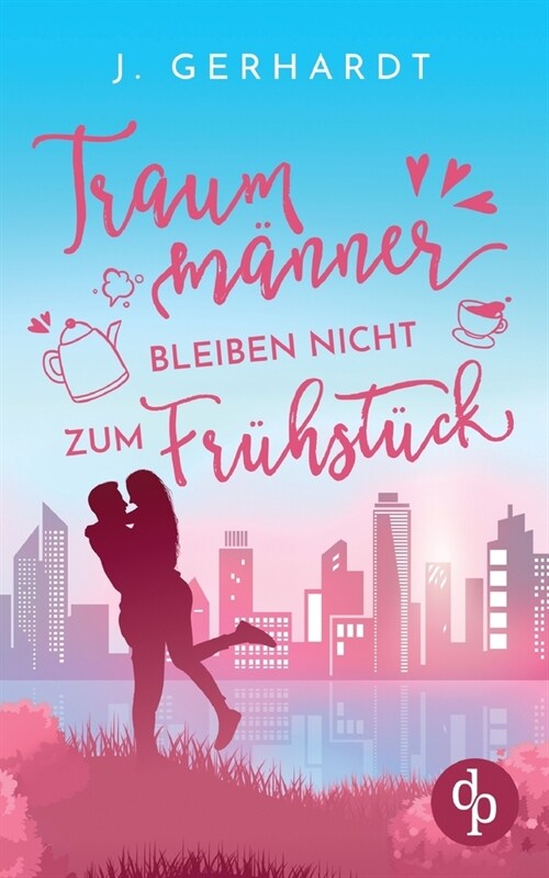 Traumm?ner bleiben nicht zum Fr?st?k (Paperback)