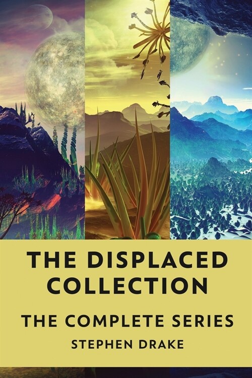 The Displaced Collection: The Complete Series (Paperback)