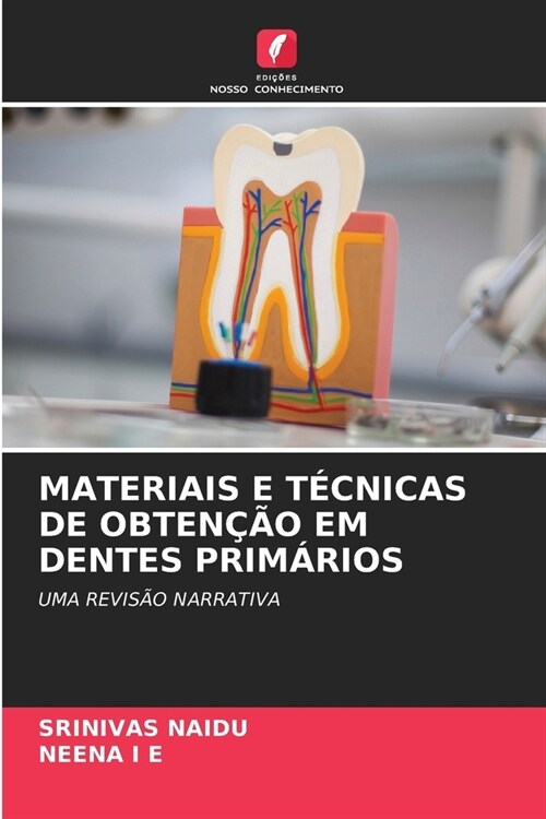 Materiais E T?nicas de Obten豫o Em Dentes Prim?ios (Paperback)
