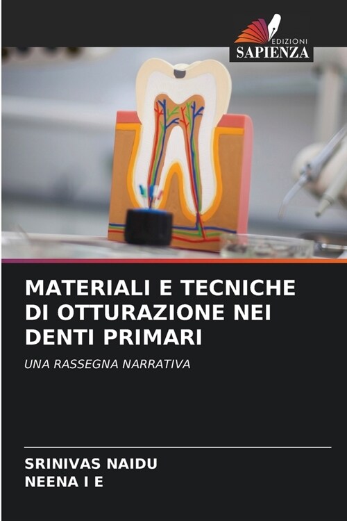 Materiali E Tecniche Di Otturazione Nei Denti Primari (Paperback)