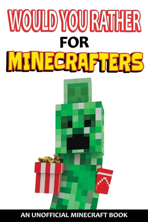 Would You Rather For Minecrafters (Paperback)