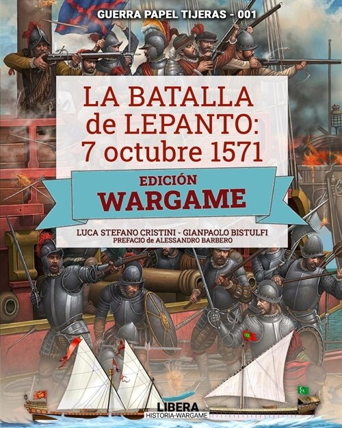 La Batalla de Lepanto 1571: Edici? Wargame (Paperback)