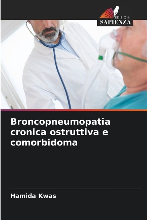 Broncopneumopatia cronica ostruttiva e comorbidoma (Paperback)