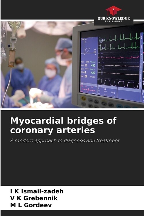 Myocardial bridges of coronary arteries (Paperback)