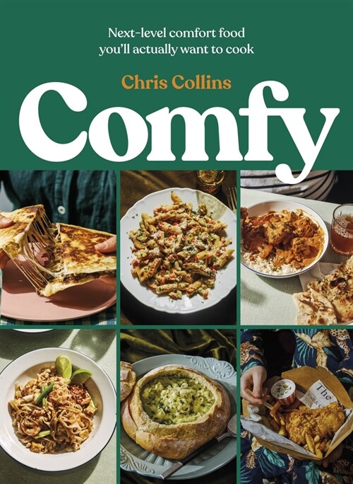 Comfy : Next-level comfort food you’ll actually want to cook (Hardcover)