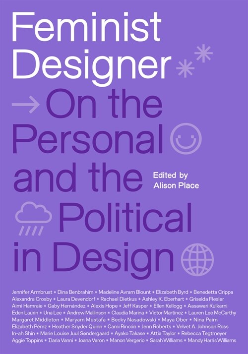 Feminist Designer: On the Personal and the Political in Design (Hardcover)