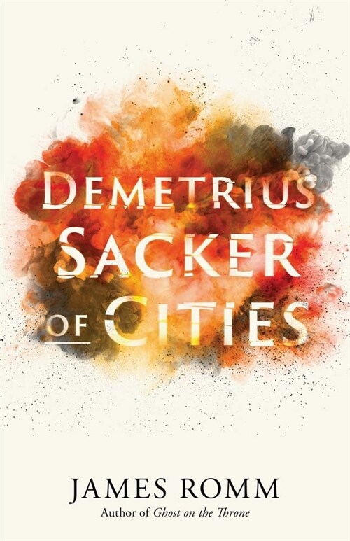 Demetrius: Sacker of Cities (Paperback)