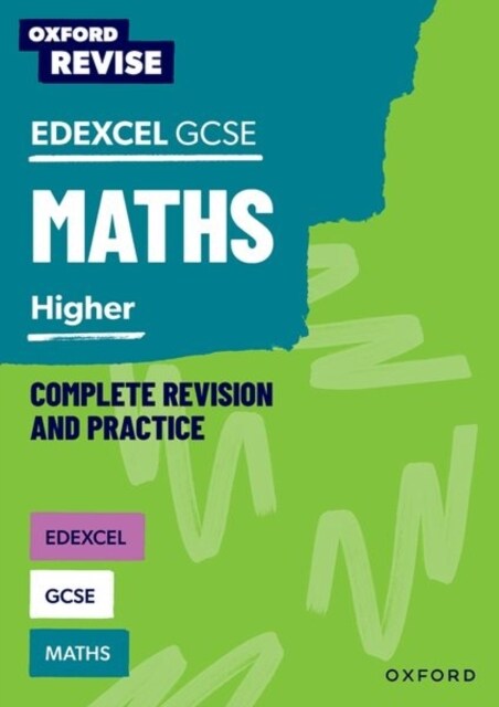 Oxford Revise: Edexcel GCSE Mathematics: Higher Complete Revision and Practice (Paperback)