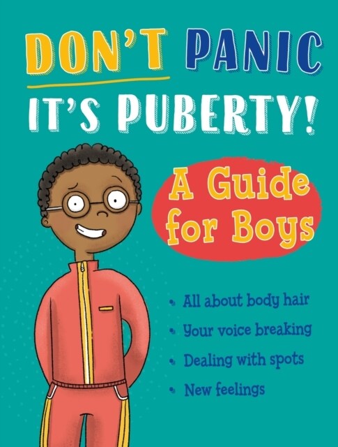 Dont Panic, Its Puberty!: A Guide for Boys (Paperback)