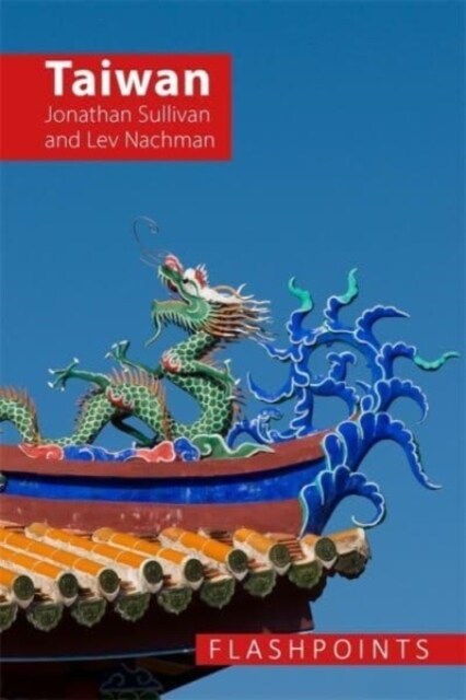 Taiwan : A Contested Democracy Under Threat (Hardcover)
