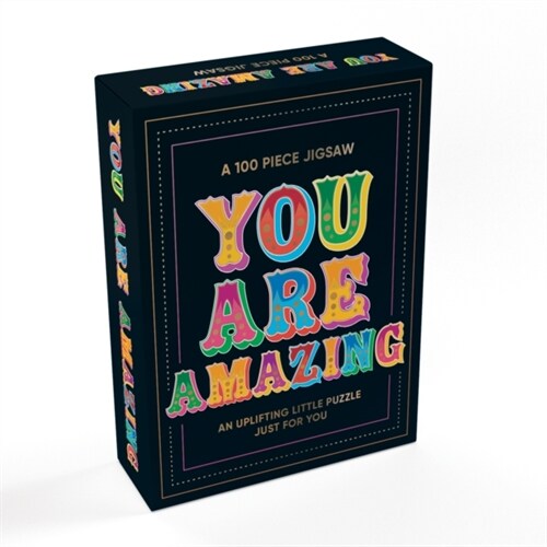 You Are Amazing : An Uplifting Little 100-Piece Jigsaw Puzzle (Jigsaw)