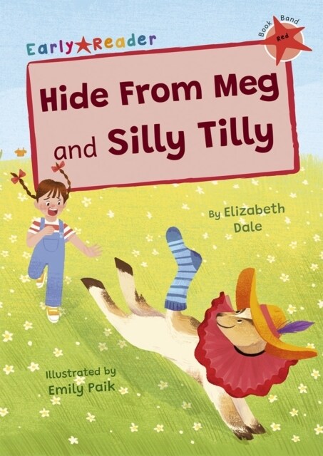 Hide From Meg and Silly Tilly : (Red Early Reader) (Paperback)