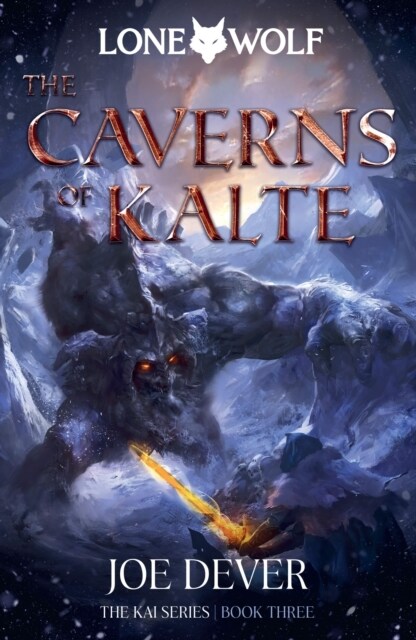The Caverns of Kalte : Lone Wolf #3 (Hardcover)