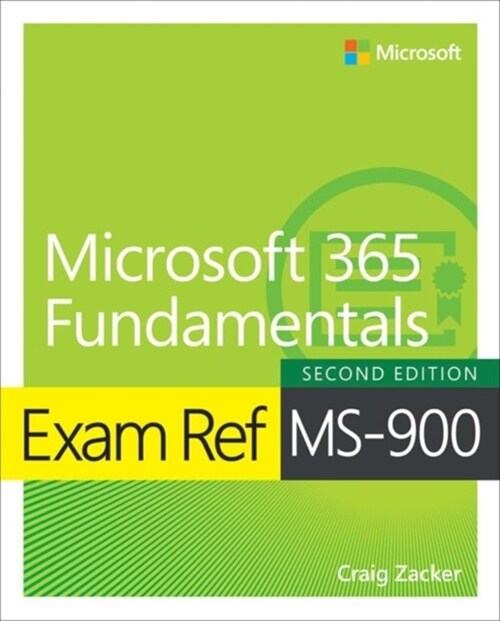 Exam Ref Ms-900 Microsoft 365 Fundamentals (Paperback, 2)