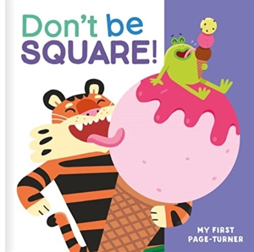 Dont Be Square! (Board Book)